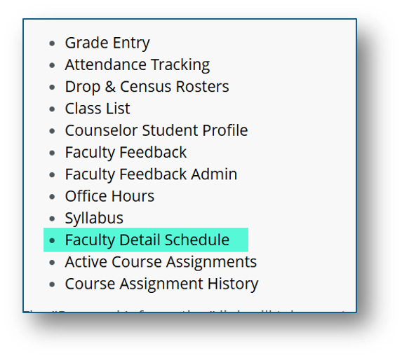 Faculty Detail Schedule is the 10th option from the faculty self service landing page