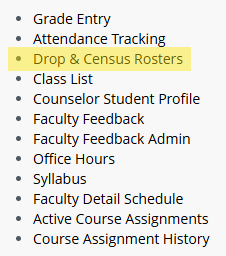List of faculty dashboard options with Drop&Census Rosters highlighted.